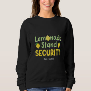 Lemonade Stand Security Funny Summer Citrus CEO Sweatshirt