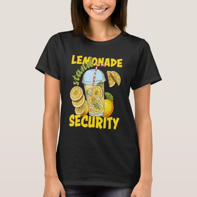 Lemonade Stand Security Lemon Juice Flavoued Drink T-Shirt (Front)