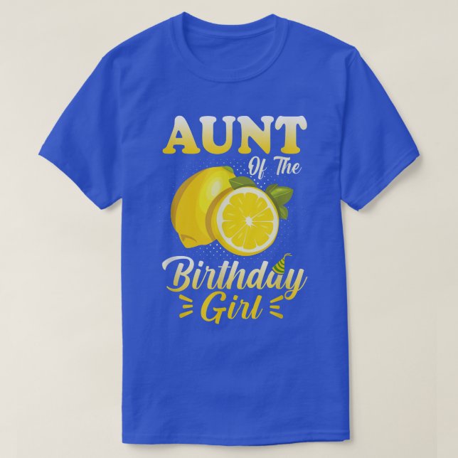 Lemonade Theme Aunt of the Birthday Girl Matching  T-Shirt (Design Front)