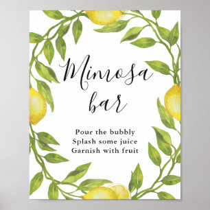 Lemons Blossom Greenery Mimosa Bar Sign Poster