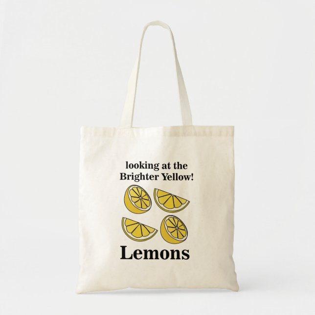 Lemons Fruit Looking At The Brighter Yellow Lemons Tote Bag (Front)