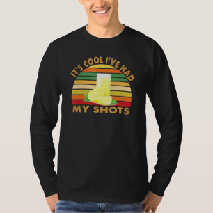 Lemons Juices Its Cool Ive Had My Shots Vintage T-Shirt