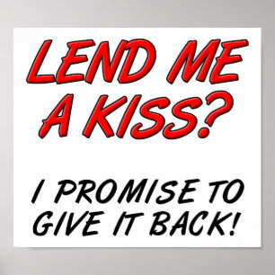 Lend Me a Kiss Funny Poster