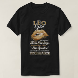 Leo Girl Knows More Than She Says July August Birt T-Shirt