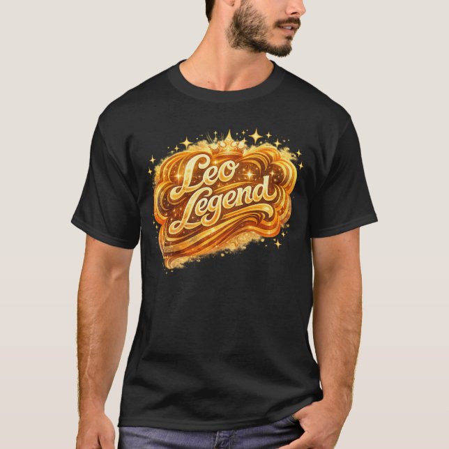Leo Legend | Bold Fire Sign Zodiac Astrology Shirt (Front)