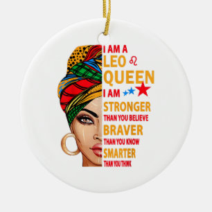 Leo queen I am stronger funny birthday gift for Le Ceramic Ornament