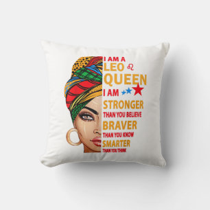 Leo queen I am stronger funny birthday gift for Le Cushion