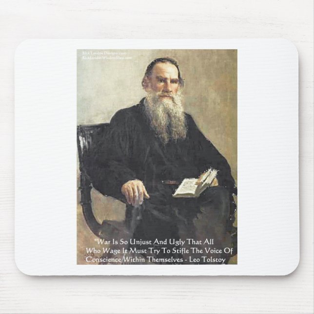 Leo Tolstoy "War Is Unjust" Wisdom Quote Gifts Mouse Pad (Front)