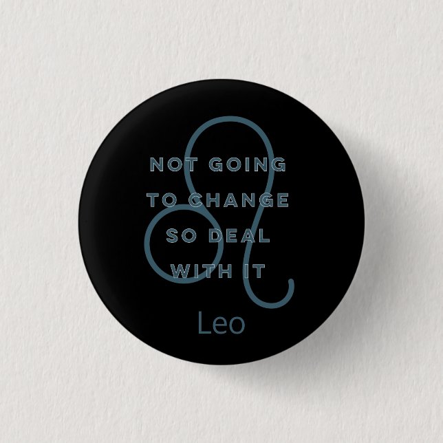 Leo Zodiac Sign Fun Quote Blue Text Birthday 3 Cm Round Badge (Front)