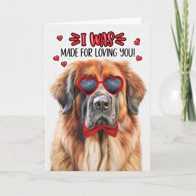 Leonberger Dog Made for Loving You Valentine Holiday Card (Front)