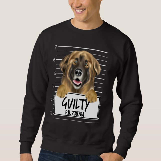 Leonberger Mugshot Guilty Dog Sweatshirt (Front)