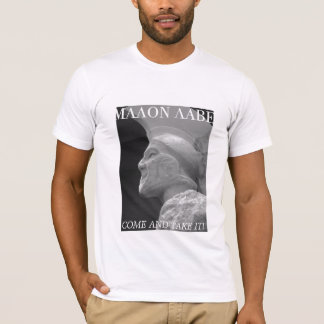 LEONIDAS MALON LABE, COME AND TAKE IT! T-Shirt