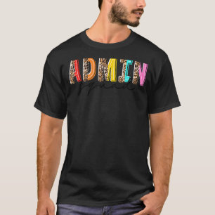 Leopard Admin Squad Last Day Of School  Teacher Li T-Shirt