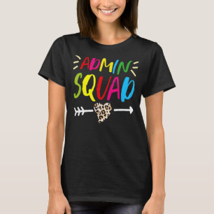 Leopard Admin Squad School Admin Assistant Adminis T-Shirt
