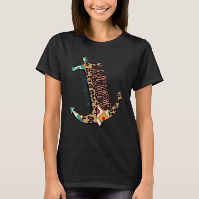 Leopard Anchor Christian Faith Anchored Bible Vers T-Shirt (Front)