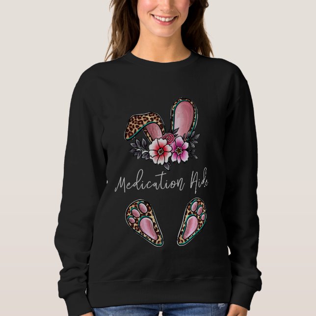 Leopard Bunny Medication Aide Nurse Happy Easter D Sweatshirt (Front)
