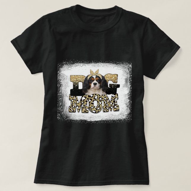 Leopard Cavalier King Charles Spaniel mum mothers  T-Shirt (Design Front)