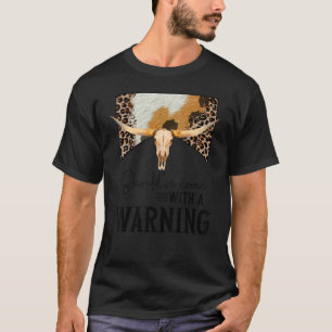 Leopard Cow Skull Should've Come With A Warning We T-Shirt