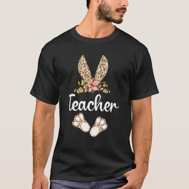 Leopard Easter Bunny Rabbit Cute Easter Day Teache T-Shirt (Front)