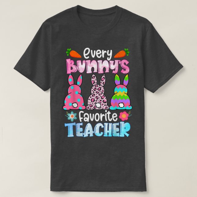 Leopard Every Bunnys Is Favorite Teacher Rabbits E T-Shirt (Design Front)