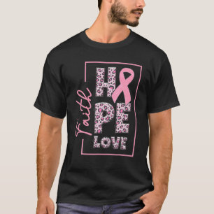 Leopard Faith Hope Love Pink Ribbon Breast Cancer T-Shirt