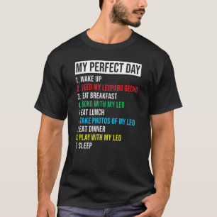Leopard Gecko Lizard My Perfect Day Reptile T-Shirt