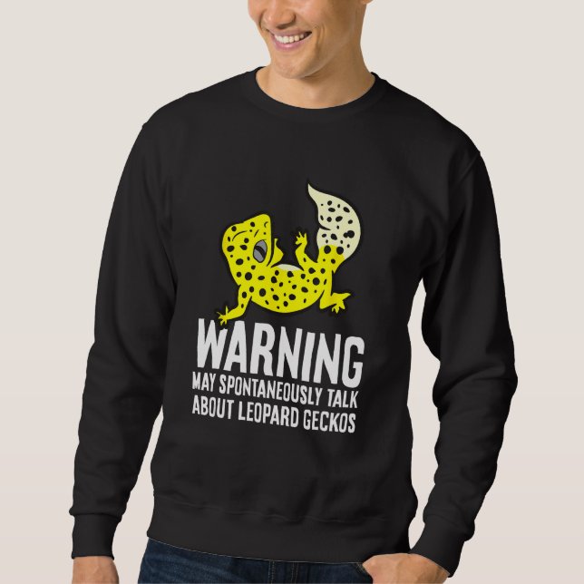 Leopard Gecko May Spontaneously Talk About Leopard Sweatshirt (Front)