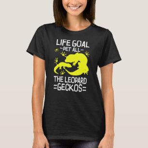 Leopard Gecko Pet Lizard Life Goal Reptile Graphic T-Shirt