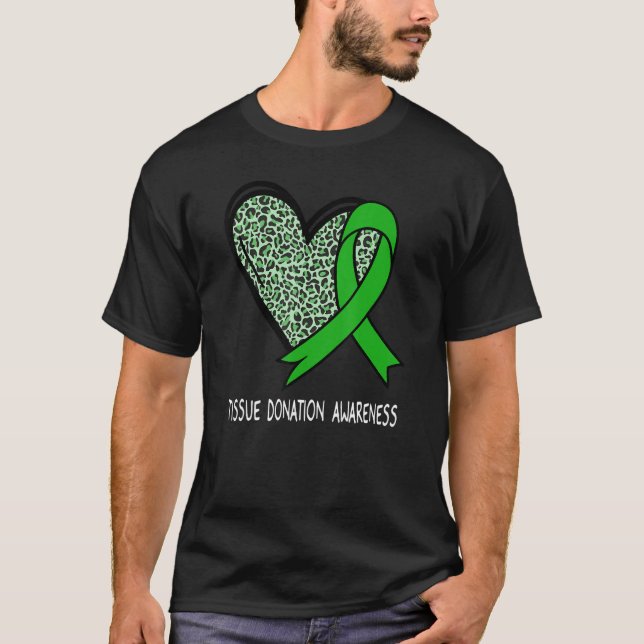 Leopard Heart Tissue Donation Awareness Green Ribb T-Shirt (Front)