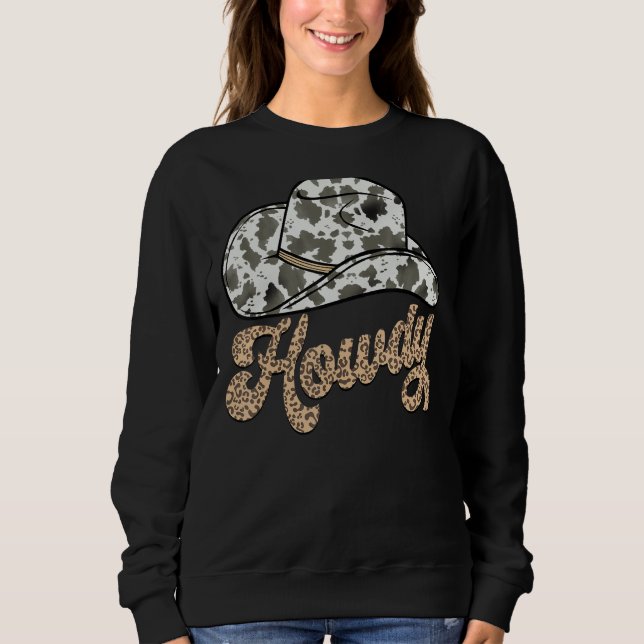 Leopard Howdy Southern Western Girl Country Rodeo  Sweatshirt (Front)