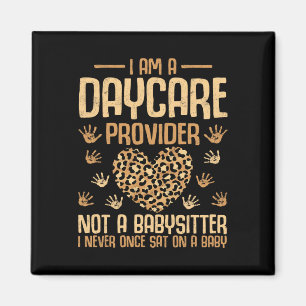 Leopard I'm A Daycare Provider Not A Bysitter Magnet