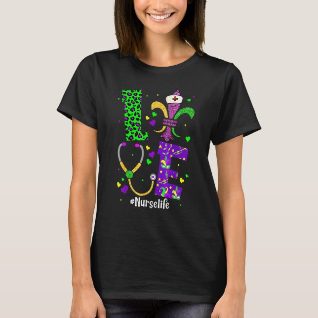 Leopard Love Nurse Life Scrub Nursing Mardi Gras W T-Shirt (Front)