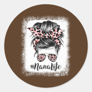 Leopard Nana Life Cute Messy Bun Girl Mother's Classic Round Sticker