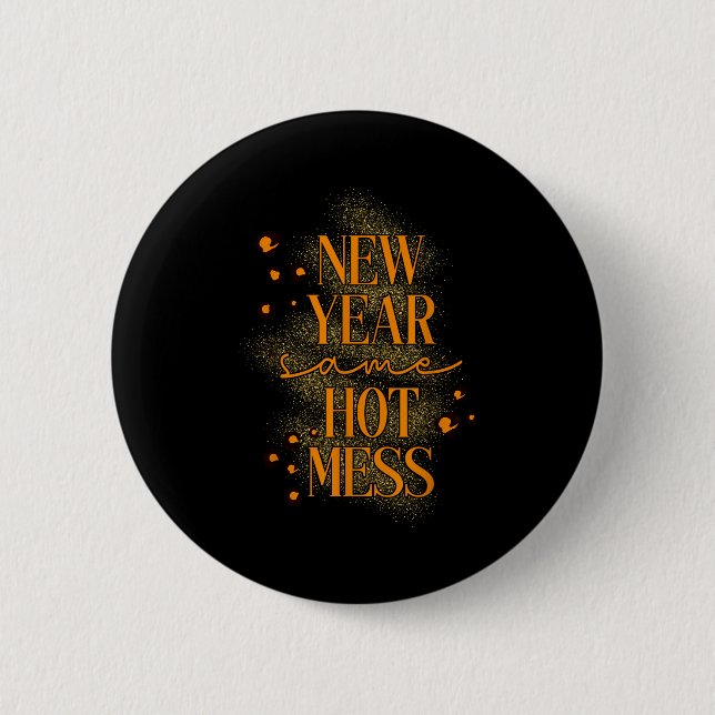 Leopard New Year Same Hot Mess New Year's Eve Reso 6 Cm Round Badge (Front)