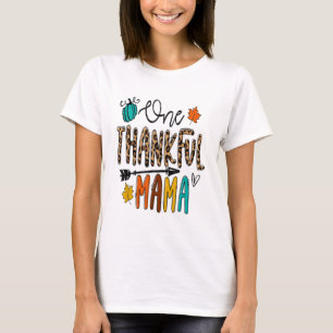 Leopard One Thankful Mama Funny Mama Thanksgiving T-Shirt
