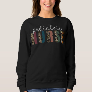 Leopard Paediatrics Nurse Nursing Student Nursing  Sweatshirt