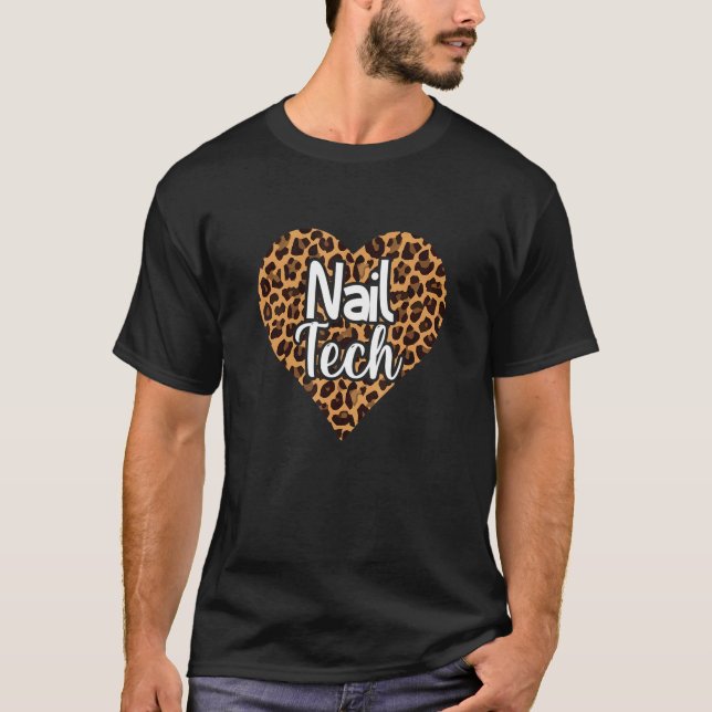 Leopard Pattern Heart Leo Nail Technician Nail Tec T-Shirt (Front)