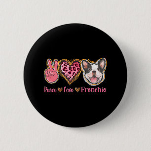 Leopard Peace Love Frenchie Funny Dog Mum Mothers 6 Cm Round Badge