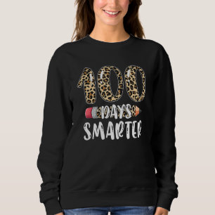 Leopard Pencil 100 Days Smarter Happy 100th Day Of Sweatshirt