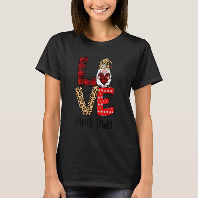Leopard Plaid Gnome Heart LOVE Lunch Lady Valentin T-Shirt (Front)