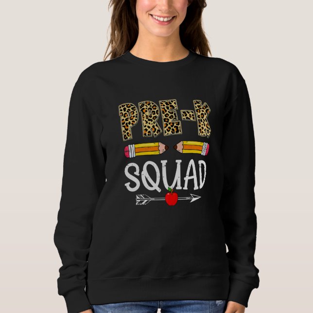 Leopard Pre K Squad First Day Back To School Sweatshirt (Front)