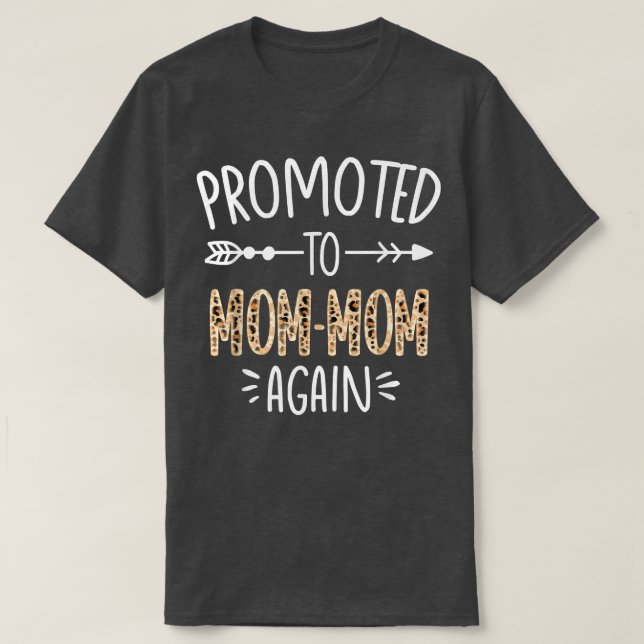 Leopard Pregnancy Announcement Soon To Be MomMom A T-Shirt (Design Front)