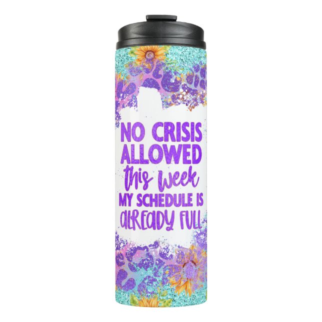 Leopard Print And Sunflower Design Funny Quote Thermal Tumbler (Front)