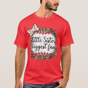 Leopard Print Baseball Little Sister Biggest Fan B T-Shirt