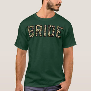 Leopard Print Bride Bridal Bachelorette Party Matc T-Shirt