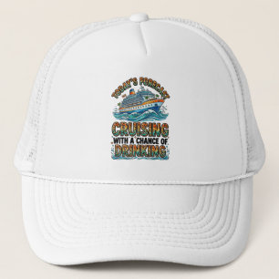Leopard Print Cruising With A Chance Of Drinking Trucker Hat