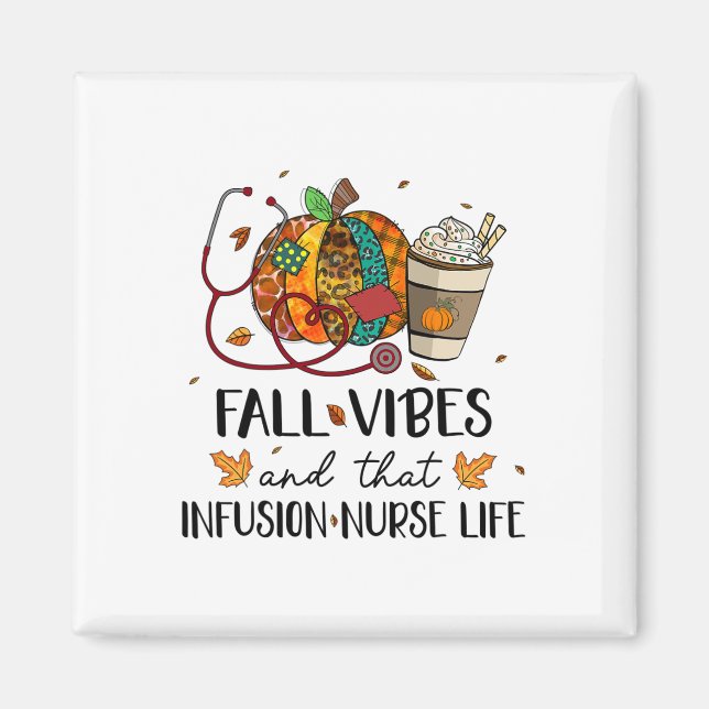 Leopard Pumpkin Fall Vibes And That Infusion Nurse Magnet (Front)