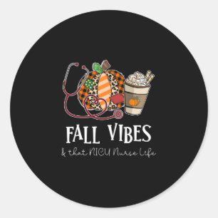 Leopard Pumpkin Fall Vibes And That Nicu Nurse Lif Classic Round Sticker