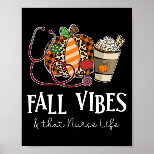 Leopard Pumpkin Fall Vibes And That Nurse Life Poster