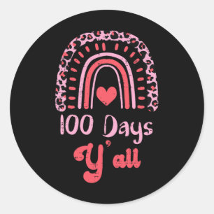 Leopard Rainbow 100 Days Yall 100th Day School Tea Classic Round Sticker
